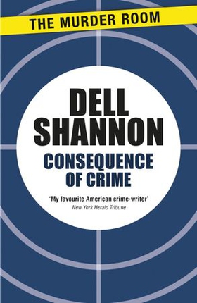 Consequence of Crime (ebok) av Dell Shannon