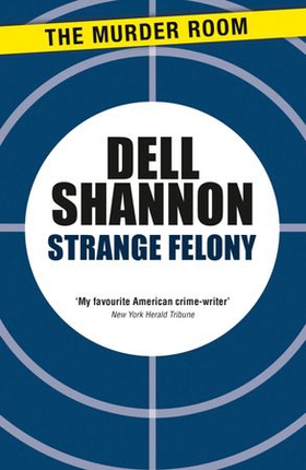 Strange Felony (ebok) av Dell Shannon