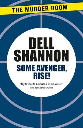 Some Avenger, Rise! (ebok) av Dell Shannon