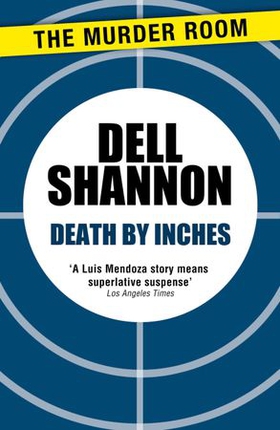 Death by Inches (ebok) av Dell Shannon