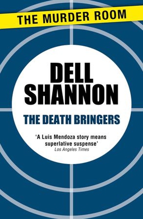 The Death Bringers (ebok) av Dell Shannon