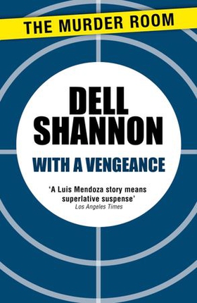 With a Vengeance (ebok) av Dell Shannon