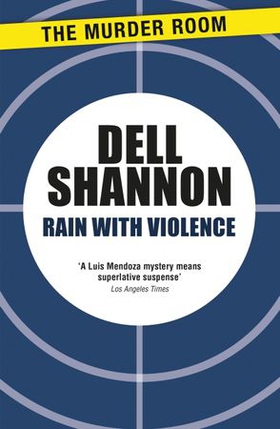 Rain with Violence (ebok) av Dell Shannon