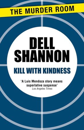 Kill with Kindness