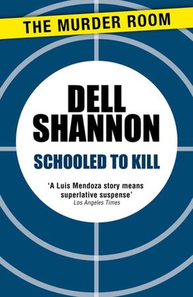 Schooled to Kill (ebok) av Dell Shannon