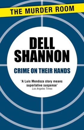 Crime On Their Hands (ebok) av Dell Shannon