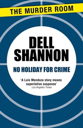 No Holiday for Crime (ebok) av Dell Shannon