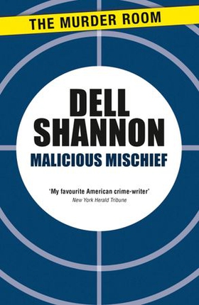 Malicious Mischief (ebok) av Dell Shannon