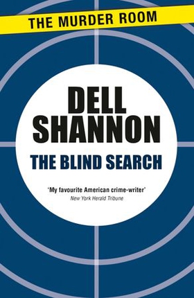 The Blind Search (ebok) av Dell Shannon