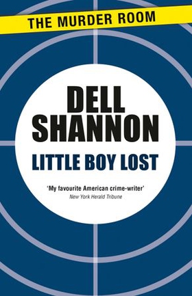 Little Boy Lost (ebok) av Dell Shannon