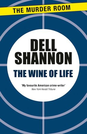 The Wine of Life (ebok) av Dell Shannon