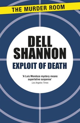 Exploit of Death (ebok) av Dell Shannon