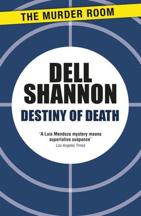Destiny of Death (ebok) av Dell Shannon