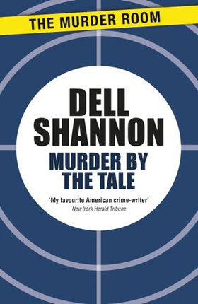 Murder by the Tale (ebok) av Dell Shannon