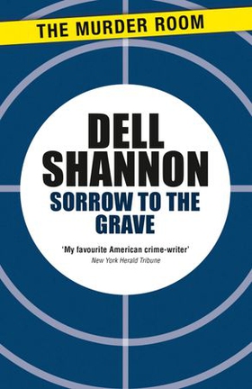 Sorrow to the Grave (ebok) av Dell Shannon