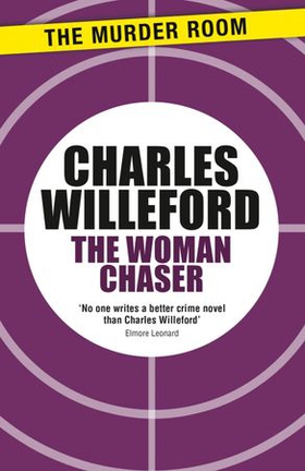 The Woman Chaser (ebok) av Charles Willeford