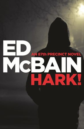 Hark! (ebok) av Ed McBain