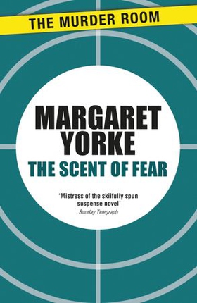 The Scent of Fear (ebok) av Margaret Yorke