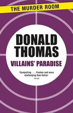 Villains' Paradise - Britain's Underworld from the Spivs to the Krays (ebok) av Donald Thomas