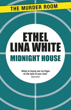 Midnight House (ebok) av Ethel Lina White