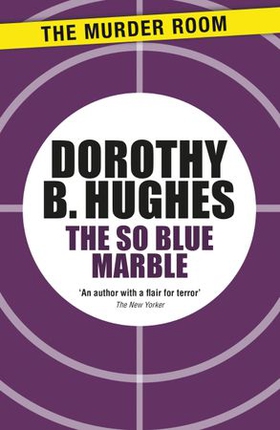 The So Blue Marble (ebok) av Dorothy B. Hughes