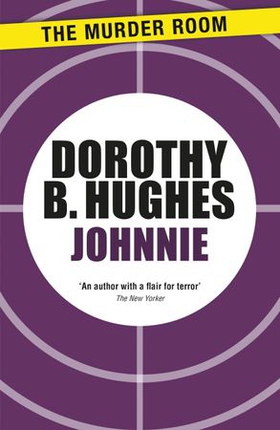 Johnnie (ebok) av Dorothy B. Hughes