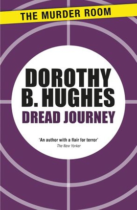 Dread Journey (ebok) av Dorothy B. Hughes