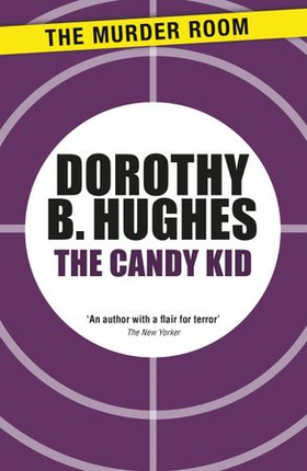 The Candy Kid (ebok) av Dorothy B. Hughes