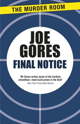 Final Notice (ebok) av Joe Gores