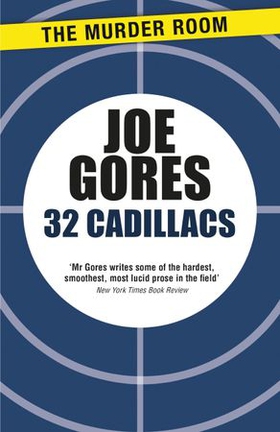32 Cadillacs (ebok) av Joe Gores