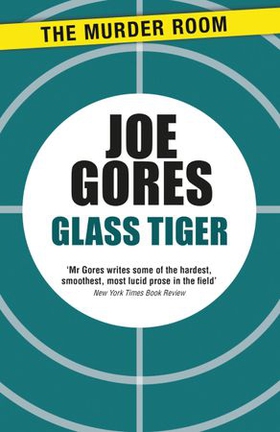 Glass Tiger (ebok) av Joe Gores