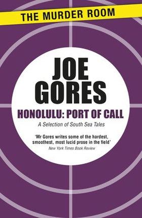 Honolulu, Port of Call - A Selection of South Sea Tales (ebok) av Joe Gores