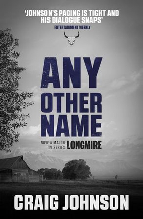 Any Other Name - A thrilling instalment of the best-selling, award-winning series - now a hit Netflix show! (ebok) av Craig Johnson