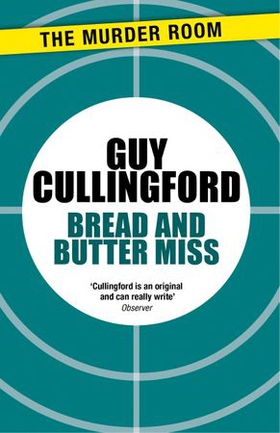 Bread and Butter Miss (ebok) av Guy Cullingford