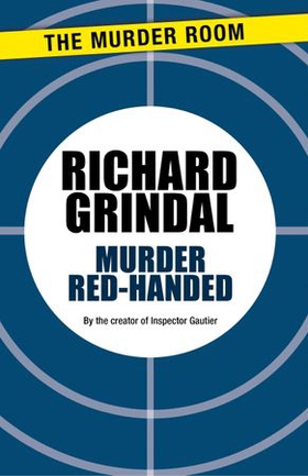 Murder Red-Handed (ebok) av Richard Grindal