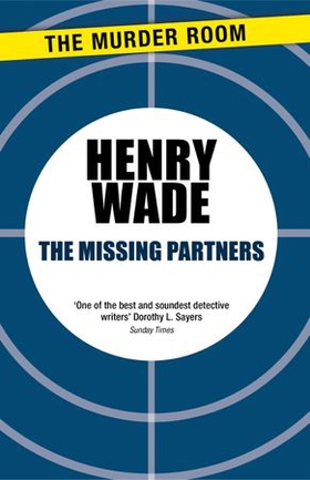 The Missing Partners (ebok) av Henry Wade