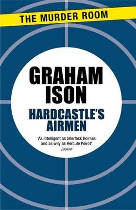 Hardcastle's Airmen (ebok) av Graham Ison