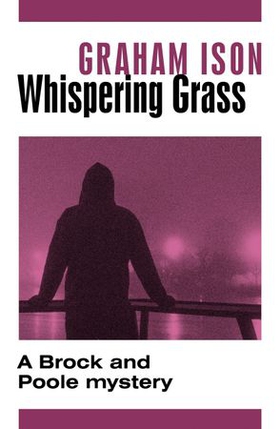 Whispering Grass (ebok) av Graham Ison