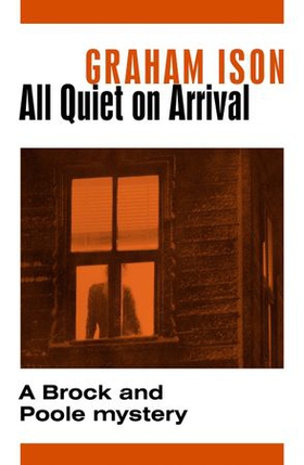 All Quiet on Arrival (ebok) av Graham Ison
