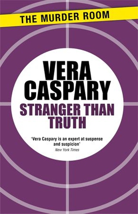 Stranger Than Truth (ebok) av Vera Caspary