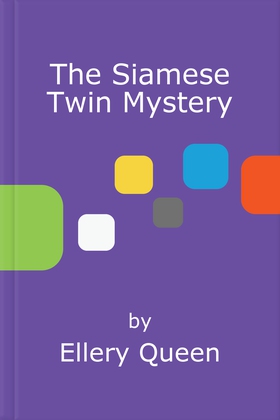 The Siamese Twin Mystery (ebok) av Ellery Queen