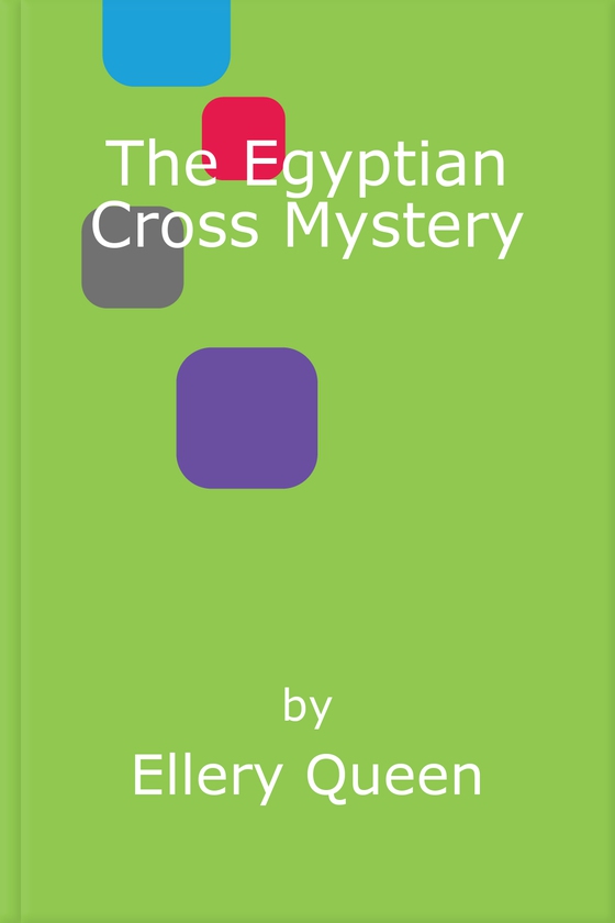 The Egyptian Cross Mystery (ebok) av Ellery Queen