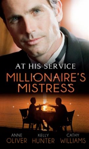 At his service: millionaire's mistress (ebok)