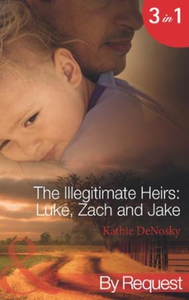 The illegitimate heirs: luke, zach and jake (