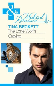 The Lone Wolf's Craving (ebok) av Tina Becket