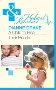 A Child to Heal Their Hearts (ebok) av Dianne