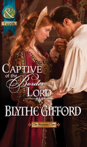 Captive of the border lord (ebok) av Blythe G