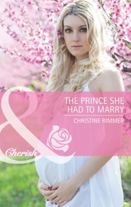 The Prince She Had to Marry (ebok) av Christi