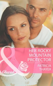Her Rocky Mountain Protector (ebok) av Patric