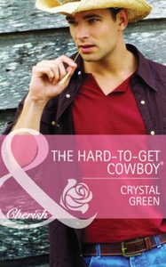 The hard-to-get cowboy (ebok) av Crystal Gree